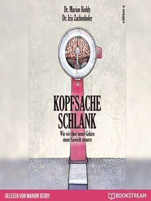 cover image of Kopfsache Schlank--Wie wir über unser Gehirn unser Gewicht steuern